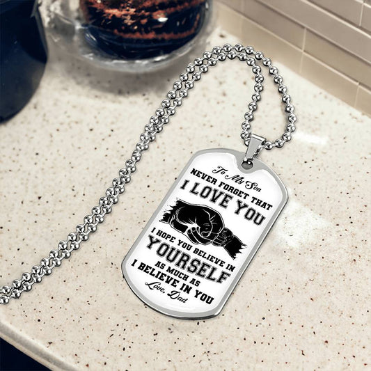 To My Son | Never Forget That I Love You - Dog Tag Necklace