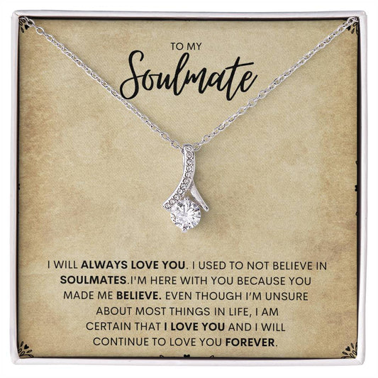 To My Soulmate | I Will Always Love You - Alluring Beauty necklace